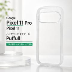 Google Pixel 11 / 11 Pro �P�[�X �n�C�u���b�h �^�t�P�[�X Puffull �N���A �ϏՌ� �X�g���b�v�z�[�� �t�`������ �J���������������� 
