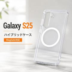 Galaxy S25 �P�[�X �N���A �}�O�l�b�g GalaxyS25 �M�����N�V�[S25 ���C�����X�[�d �ϏՌ� �V���v�� �J�o�[ �\�t�g �n�[�h �X�}�z�J�o�[ 