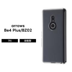 arrows Be4 Plus BZ02 TPU�\�t�g�P�[�X �E���g���N���A �N���A ����