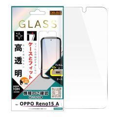 OPPO Reno15 A �K���X�t�B���� ���� �I�b�|���m15A �S�P�[�X �}���` �Ή� �����Ȃ� �����Ȃ� �����h�~ �����ɂ��� �ی�t�B���� ��