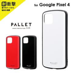 Google Pixel 4 ���y�ʁE�ɔ��E�ϏՌ��n�C�u���b�h�P�[�X�uPALLET AIR�v �u���b�N