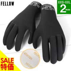【感謝価格】FELLOW サーフグローブ ウェット グローブ ALL2mm 保温 起毛 サーフィン ウェットスーツ セミドライ JPSA 日本規格