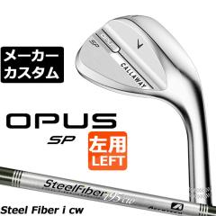���[�J�[�J�X�^���N���u �L�����E�F�C OPUS SP �E�F�b�W �N���� ���p STEEL Fiber i 95/110 �V���t�g ���{���K�i �I�[�p�X 2025 Callaway
