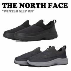 m[XtFCX Xj[J[ THE NORTH FACE WINTER SLIP ON EB^[XbvI S2F NS93P51A/B V[Y 