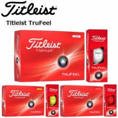 ^CgXg St{[ gD[tB[ 1_[X 12 Vi {Ki Titleist TruFeel 2024N