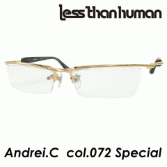 less than human(レスザンヒューマン) メガネ Andrei.C アンドレシー col.072 Special 55mm 日本製 [ゴールド]