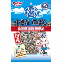 �y�e�B�I �f�ނ��̂܂� �����Ȃɂڂ� 30g �ϊ��� ���킵 �C���V ���L�p �C�k����� �l�R����� ���Y ���{�� ���Y�� �� �t�B�b�V�� ���� 6