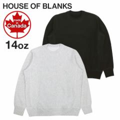 HOUSE OF BLANKS スウェット メンズ ハウスオブブランクス トレーナー 無地 HOB クルーネック スウェットシャツ MADE IN CANADA カナダ製