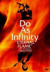 Do As Infinity gETERNAL FLAMEh ~10th Anniversary~ in Nippon Budokan [DVD]