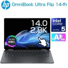 HP AI���� 2in1 �m�[�g�p�\�R�� OmniBook Ultra Flip 14-fh0000TU 14.0�C���` 2.8K OLED �L�@EL �^�b�`�p�l�� 120Hz intel Core Ultra 5 