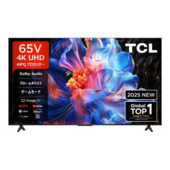 ter 4K HDR TV P6KV[Y 65V^ TCL 65P6K