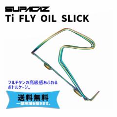 SUPACAZ XpJY Ti FLY OIL SLICK ICXbN {gP[W t`^ ]  ꕔn͏