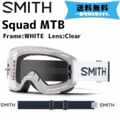 SMITH X~X Squad MTB XJbh MTB Frame:WHITE zCg Lens:Clear NA TOX  ꕔn͏