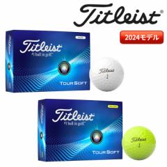 yڔz^CgXg 2024 TOUR SOFT St {[ 1_[X(12) cA[\tg Titleist