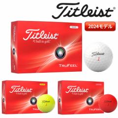 yڔz^CgXg 2024 TRUFEEL St {[ 1_[X(12) gD[tB[ Titleist