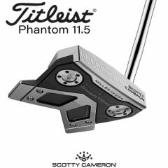 yڔz^CgXg XRbeBEL t@g 11.5 p^[ Ep SCOTTY CAMERON PHANTOM 2024 St Titleist {