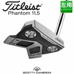 yڔz^CgXg XRbeBEL t@g 11.5 p^[ p SCOTTY CAMERON PHANTOM 2024 St Titleist {