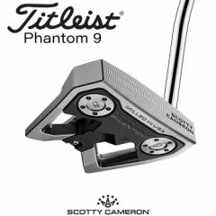 yڔz^CgXg SCOTTY CAMERON PHANTOM 9 p^[ [XRbeBEL t@g]  2024 Y Ep St Titleist