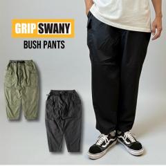 GRIP SWANY �O���b�v�X���j�[ BUSH PANTS �u�b�V���p���c �{�g���X �\���L�����v �J�[�S�p���c �e�[�p�[�h �~���^���[ ���[ ���� ���n��
