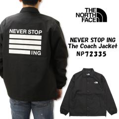 THE NORTH FACE �U�E�m�[�X�E�t�F�C�X NEVER STOP ING The Coach Jacket  �R�[�`�W���P�b�g NP72335 �y�A�E�^�[�A�E�g�h�A NEVER STOP EX