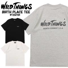 ���[���֔��� WILD THINGS ���C���h�V���O�X ���� T�V���c WT25070K BIRTH PLACE TEE �o�[�X�v���C�X �v�����gT ���ST �N���[�l�b�N ����