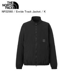 THE NORTH FACE �m�[�X�t�F�C�X NP22560 Enride Track Jacket K �W���P�b�g �A�E�^�[ �㒅 �m�[�X�t�F�C�X�W���P�b�g