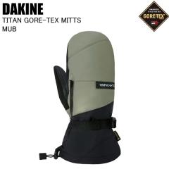 DAKINE �_�J�C�� BF237711 TITAN GORE-TEX MITTS MUB �X�L�[ �X�m�[�{�[�h �O���[�u ��� �S�A�e�b�N�X �~�g��