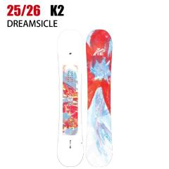 2026 K2 �P�[�c�[ DREAMSICLE �h���[���V�N�� 25-26 ���f�B�[�X �{�[�h�� �X�m�[�{�[�h