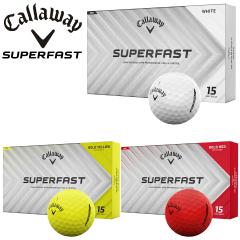 �L�����E�F�C �X�[�p�[�t�@�X�g �S���t�{�[�� 1�_�[�X15���� CALLAWAY SUPER FAST 2025�N���f�����{���K�i 