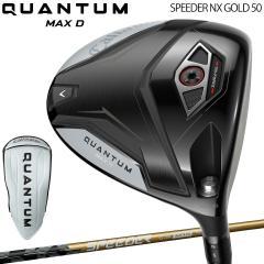 �L�����E�F�C �N�A���^�� �}�b�N�X �f�B�[ �h���C�o�[ SPEEDER NX GOLD 50 �J�[�{���V���t�g �uCallaway QUANTUM MAX D DRIVER�v 2026�N