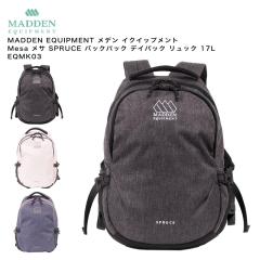 MADDEN EQUIPMENT ���f�� �C�N�C�b�v�����g Mesa ���T SPRUCE �o�b�N�p�b�N �f�C�p�b�N �����b�N 17L EQMK03