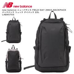 �y�|�C���g10�{�znew balance �j���[�o�����X FIELD DAY 2WAY BACKPACK �o�b�N�p�b�N �����b�N �f�C�p�b�N 22L LAB45703