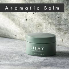 LILAY Aromatic Balm 30giA}eBbNo[jWX~̍ wAo[ wAbNX X^CO I[KjbN Sg ێ@@