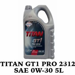 TITAN GT1 PRO 2312 SAE 0W-30 5L FUCHS tbNX IC A602007636 GWIC | F vW[ VgG B712312  NCX