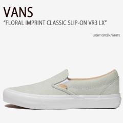 VANS バンズ スニーカー FLORAL IMPRINT CLASSIC SLIP-ON VR3 LX LIGHT