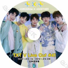 K-POP DVD TXT V LIVE CUT #41 2021.02.16-02.28 {ꎚ TXT gD[oCgDQU[ ؍ԑg TXT KPOP DVD