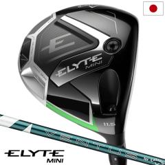 �L�����E�F�C ELYTE MINI �G���[�g�~�j �h���C�o�[ �E�p VENTUS GREEN 50 for Callaway �J�[�{���V���t�g ���{���K�i 2025�N���f�� Calla
