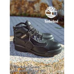 Timberland FIELD BOOT WP L/F MID Black Full Grain ティンバーランド
