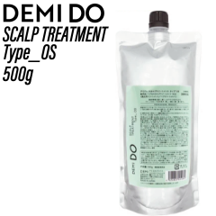 �f�~ �h�D �X�J���v�g���[�g�����g �^�C�v OS ���t�B�� 500g(DEMI cosme cosmetics DEMI DO scalp treatment �l�ߑւ� �R�X���e�B�N�X �T