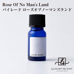 ���[�J�[���� Rose Of No Mans Land �o�C���[�h ���[�Y�I�u�m�[�}���Y�����h �A���}�I�C�� 10ml LUXURY SCENT ���O�W���A���[�Z���g �f