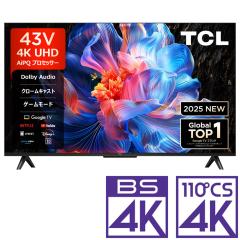 TCL 43P6K 43V型 UHD液晶テレビ［地上・BS・110度CSデジタル4K 