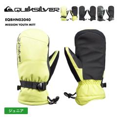 QUIKSILVER/NCbNVo[ LbY WjA ~gO[u MISSION YOUTH MITT 2024-25 SNOW Xm[{[h XL[ h  EQBHN03
