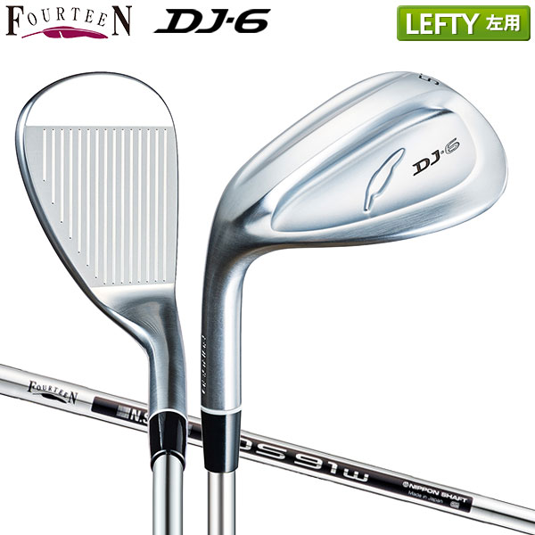 【レフティー/左用】フォーティーン DJ-6 ウェッジ NSPRO DS-91w スチールシャフト