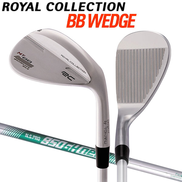 ロイヤルコレクション ゴルフ BB ウェッジ N.S. PRO950GH neo スチールシャフト BB WEDGE RCW23CL0021
