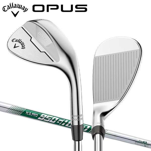 キャロウェイ OPUS クロム ウェッジ NSプロ 950GH Neo スチールシャフト Callaway オーパス NSPRO【即納】