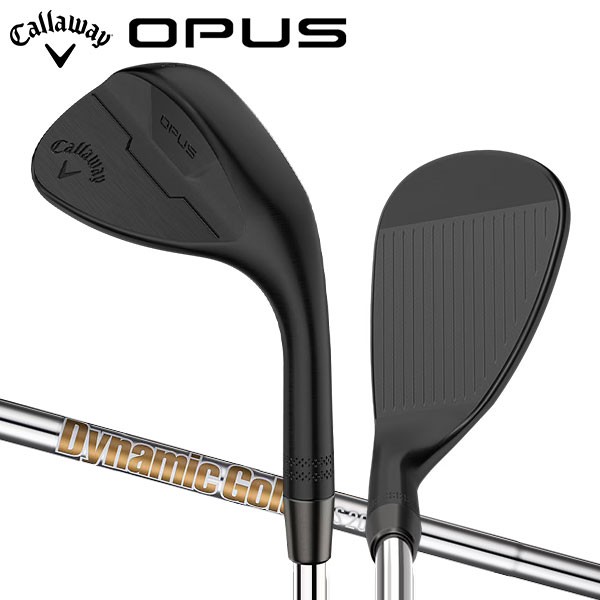 キャロウェイ OPUS ブラック ウェッジ Dynamic Gold スチールシャフト Callaway オーパス ダイナミックゴールド【即納】