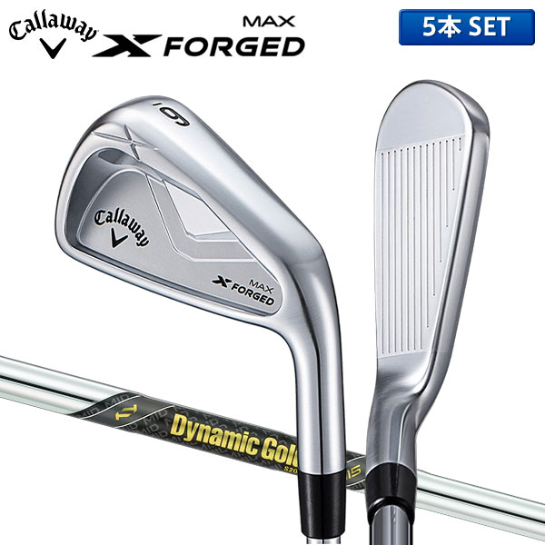 キャロウェイ X FORGED MAX アイアンセット 5本組(6-P) ダイナミックゴールド ミッド 115 スチールシャフト【即納】