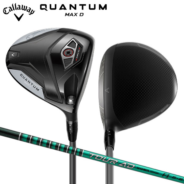 【先行予約】キャロウェイ QUANTUM MAX D ドライバー TOUR AD FI 5 カーボンシャフト