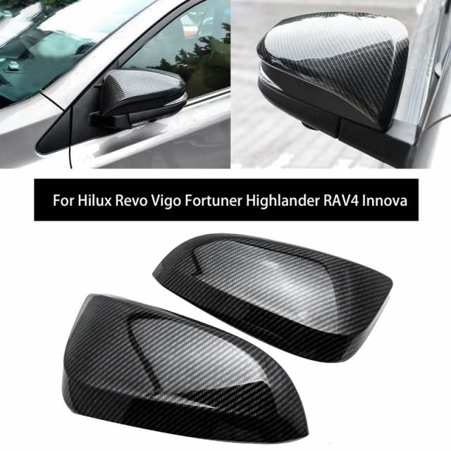 カーボンサイドバックミラー カバー キャップ 装飾 トリム トヨタ ハイラックス REVO VIGO FORTUNER HIGHLANDER RAV4 INNOVA カスタムパーの通販は 5,780円