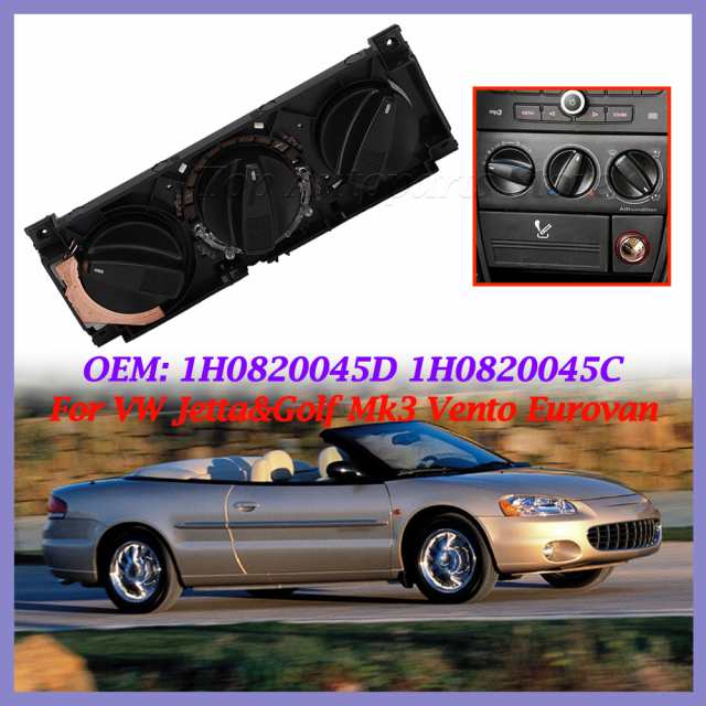 1H0 820 045C / 1H0820045D 1H0820045C VW JETTAGOLF MK3 VENTO EUROVAN A/C ヒーターコントロールパネル/気候制御の通販はその他カー用品